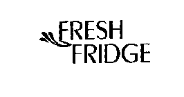 FRESH FRIDGE