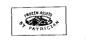 FROZEN ASSETS BY PATRICIAN