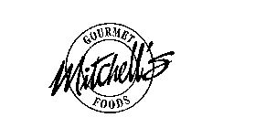 MITCHELL'S GOURMET FOODS