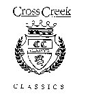 CROSS CREEK CLASSICS