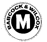 M BABCOCK & WILCOX