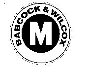 M BABCOCK & WILCOX