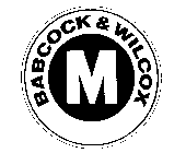 M BABCOCK & WILCOX