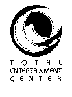 TOTAL ENTERTAINMENT CENTER