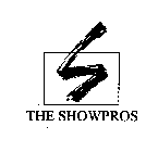THE SHOWPROS