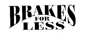 BRAKES FOR LESS