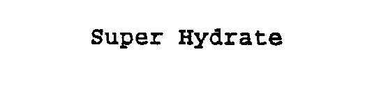 SUPER HYDRATE