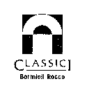 CLASSICI BORMIOLI ROCCO