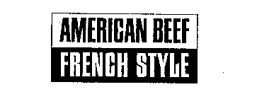 AMERICAN BEEF FRENCH STYLE