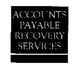 ACCOUNTS PAYABLE RECOVERY SERVICES