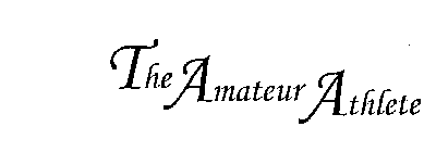 THE AMATEUR ATHLETE