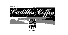 CADILLAC COFFEE
