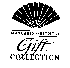 MANDARIN ORIENTAL GIFT COLLECTION