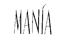 MANIA