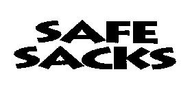SAFE SACKS