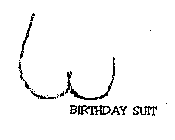 BIRTHDAY SUIT