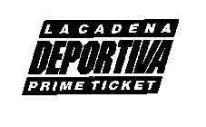 LACADENA DEPORTIVA PRIME TICKET