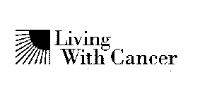 LIVING WITH CANCER