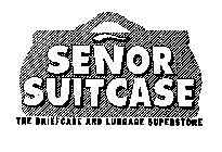 SENOR SUITCASE THE BRIEFCASE AND LUGGAGE SUPERSTORE