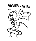 MIGHTY - MITES