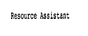 RESOURCE ASSISTANT