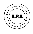 A.P.A. AMERICAN PLASTICS ASSOCIATION