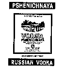 VODKA PSHENICHNAYA IMPORTED FROM RUSSIADISTILLED AND BOTTLED IN THE RUSSIAN CRISTALL DISTILLERY IN MOSCOW ECOLOGICALLY PURE PRODUCT 40 ALC. VOL.(80%PROOF) 50 CL COOL BEFORE DRINKING RUSSIAN VODKA