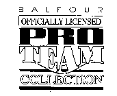 BALFOUR OFFICIALLY LICENSED PRO TEAM COLLECTION