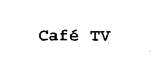CAFE TV