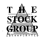 THE STOCK GROUP INCORPORATED