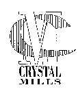 CM CRYSTAL MILLS