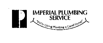 P IMPERIAL PLUMBING SERVICE 