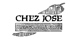 CHEZ JOSE FRESCO Y PICANTE