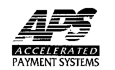 APS ACCELERATED PAYMENT SYSTEMS