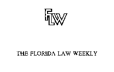 FLW THE FLORIDA LAW WEEKLY