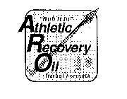 ATHLETIC RECOVERY OIL 