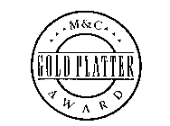 M&C GOLD PLATTER AWARD