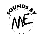 SOUNDS BY ME