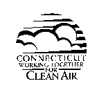CONNECTICUT WORKING TOGETHER FOR CLEAN AIRIR