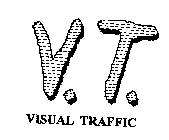V. T. VISUAL TRAFFIC