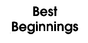 BEST BEGINNINGS