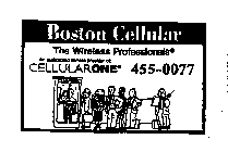 BOSTON CELLULAR THE WIRELESS PROFESSIONALS AN AUTHORIZED SERVICE PROVIDER OF: CELLULARONE 455-0077