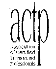 ACTP ASSOCIATION OF CERTIFIED TURNAROUND PROFESSIONALS