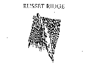 RUSSET RIDGE