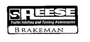 REESE BRAKEMAN TRAILER HITCHES AND TOWING ACCESSORIES