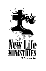 NEW LIFE MINISTRIES OF AMERICA, INC.