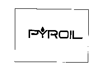 PYROIL