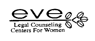 EVE LEGAL COUNSELING CENTERS FOR WOMEN