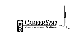 CAREERSTAT CAREER TRANSITION IN HEALTHCARE