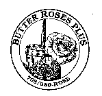 BUTTER ROSES PLUS 708/680-ROSE